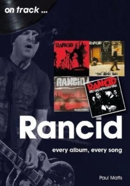 Rancid On Track - Every Album, Every Song