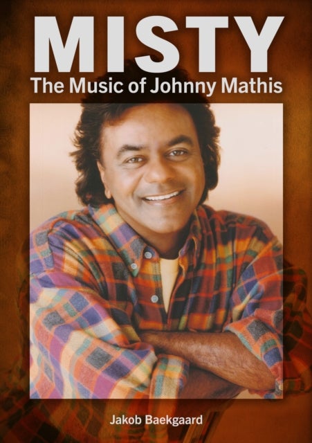 Misty - The Music of Johnny Mathis