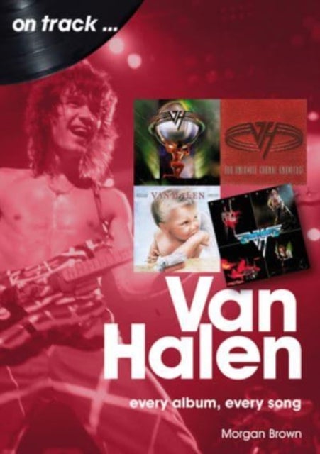 Van Halen On Track - Every Album, Every Song