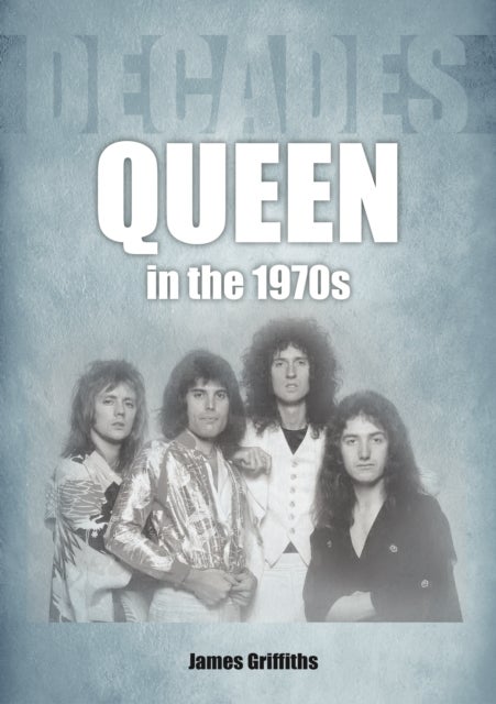 Queen in the 1970s - Decades