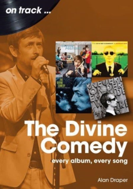 The Divine Comedy On Track - Every Album, Every Song