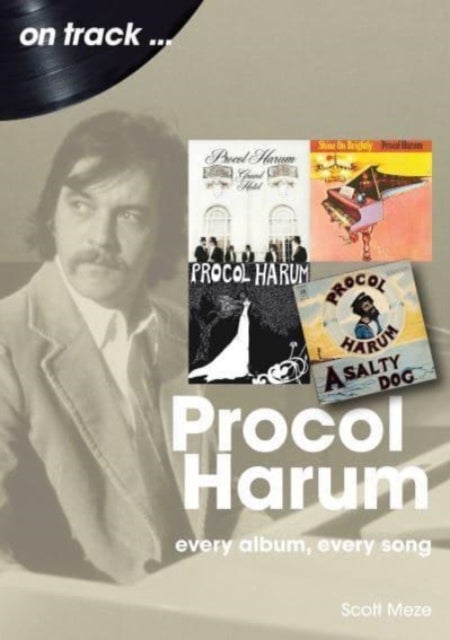 Procol Harum On Track - Every Album, Every Song