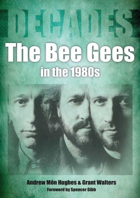 The Bee Gees in The 1980s - Decades