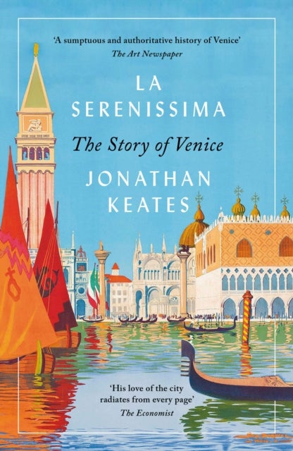 La Serenissima - The Story of Venice
