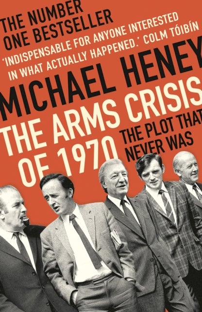 The Arms Crisis of 1970 - The Plot that Never Was