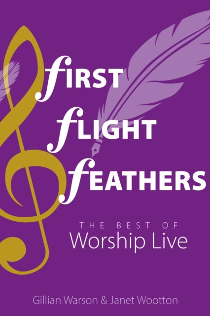 First Flight Feathers - The Best of Worship Live