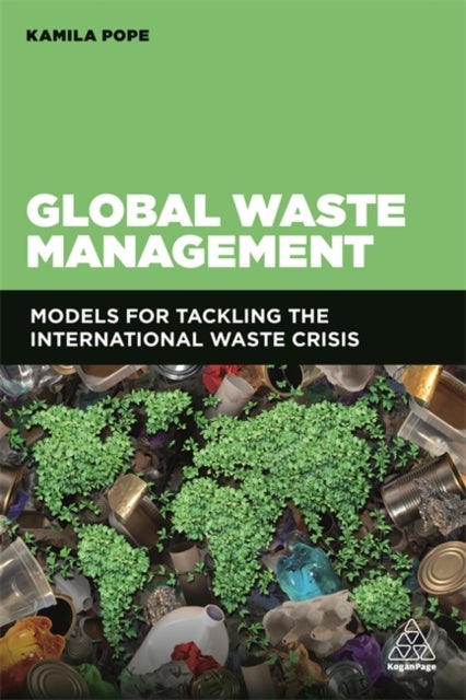 Global Waste Management - Models for Tackling the International Waste Crisis