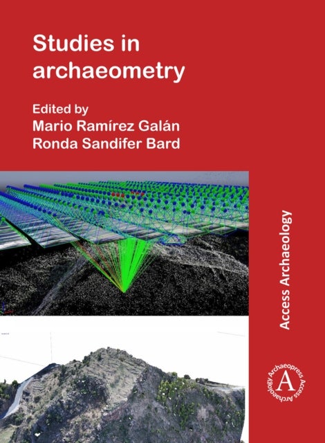 Studies in Archaeometry - Proceedings of the Archaeometry Symposium at NORM 2019, June 16-19, Portland, Oregon, Portland State University. Dedicated to the Rev. H. Richard Rutherford, C.S.C., Ph.D