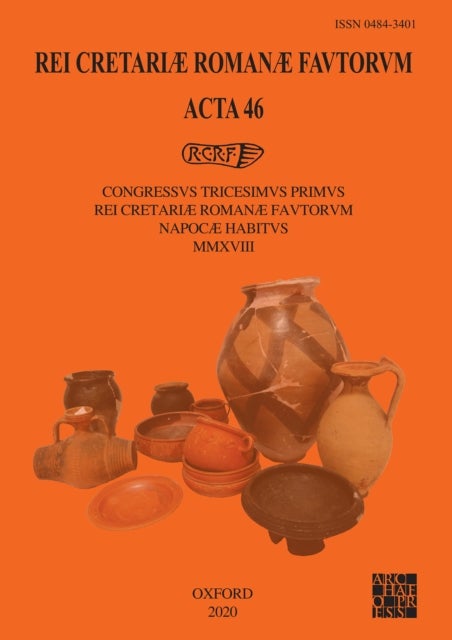 Rei Cretariae Romanae Fautorum: Acta 46 - Congressus tricesimus primus Rei Cretariae Romanae Fautorum Napocae habitus MMXVIII