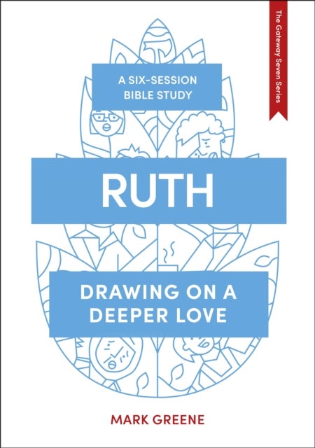 Ruth - Drawing on a deeper love