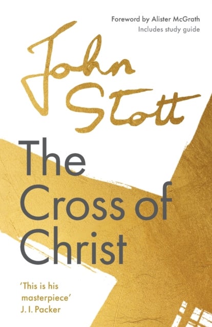 The Cross of Christ - With Study Guide