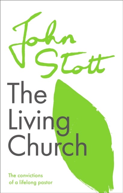 The Living Church - The Convictions Of A Lifelong Pastor
