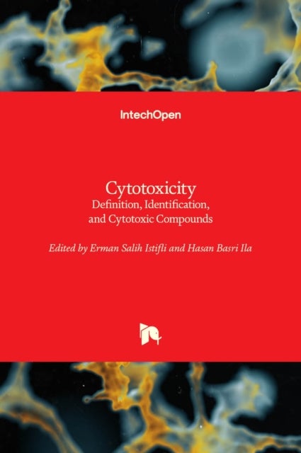 Cytotoxicity - Definition, Identification, and Cytotoxic Compounds