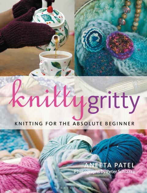 Knitty Gritty - Knitting for the Absolute Beginner