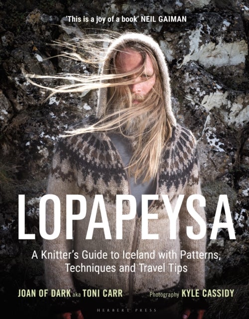 Lopapeysa - A Knitter's Guide to Iceland with Patterns, Techniques and Travel Tips