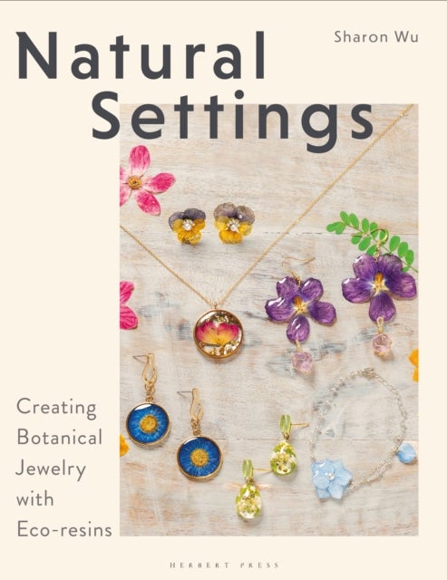 Natural Settings - Creating Botanical Jewelry with Eco-resins