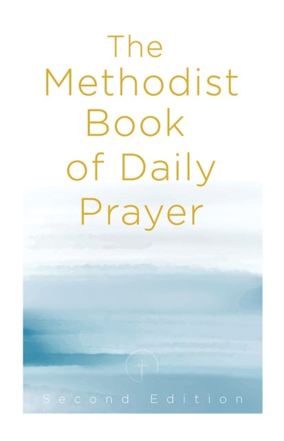 Methodist Book of Daily Prayer Second Edition, The
