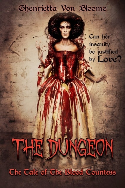 The Dungeon - The Tale of The Blood Countess