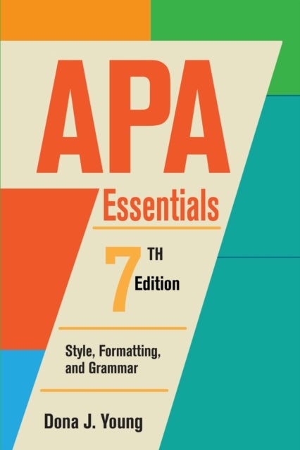APA Essentials - Style, Formatting, and Grammar