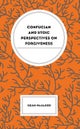 Confucian and Stoic Perspectives on Forgiveness