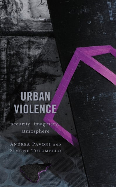 Urban Violence - Security, Imaginary, Atmosphere