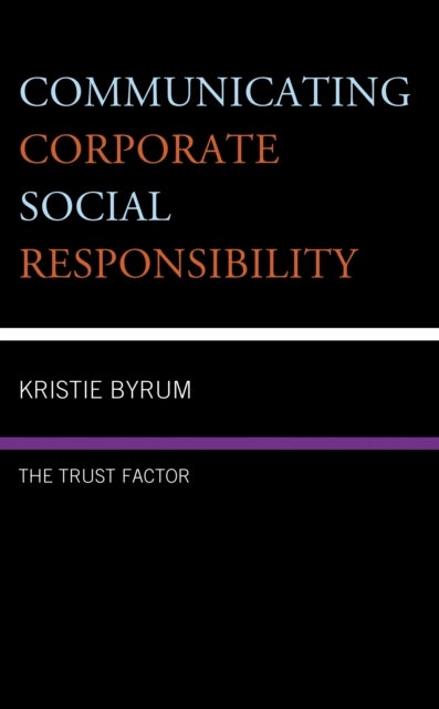Communicating Corporate Social Responsibility - The Trust Factor