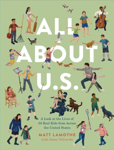 All About U.S. - A Look at the Lives of 50 Real Kids from Across the United States