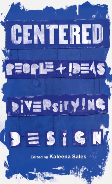 Centered - People and Ideas Diversifying Design