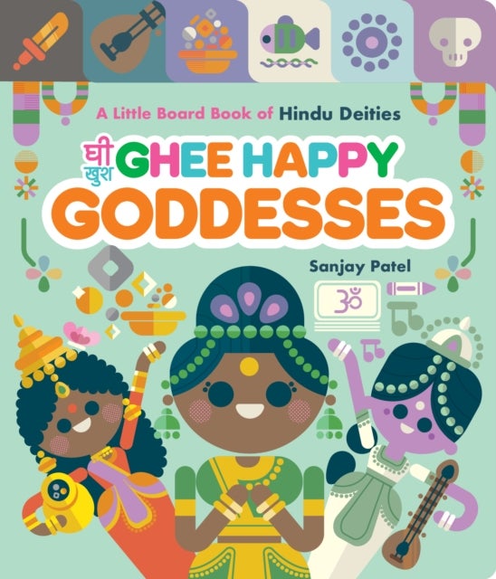 Ghee Happy Goddesses - A Little Board Book of Hindu Deities