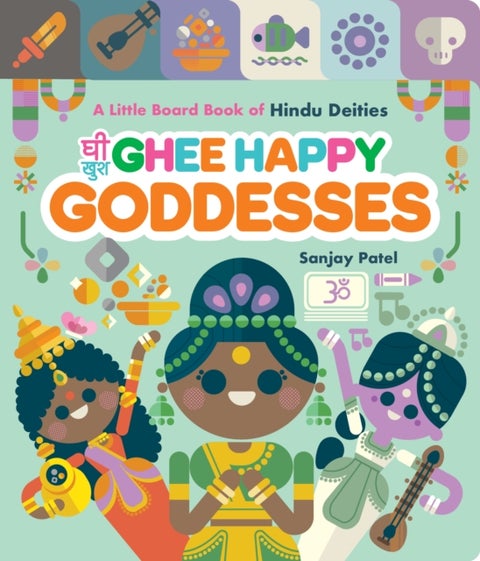 Ghee Happy Goddesses - A Little Board Book of Hindu Deities