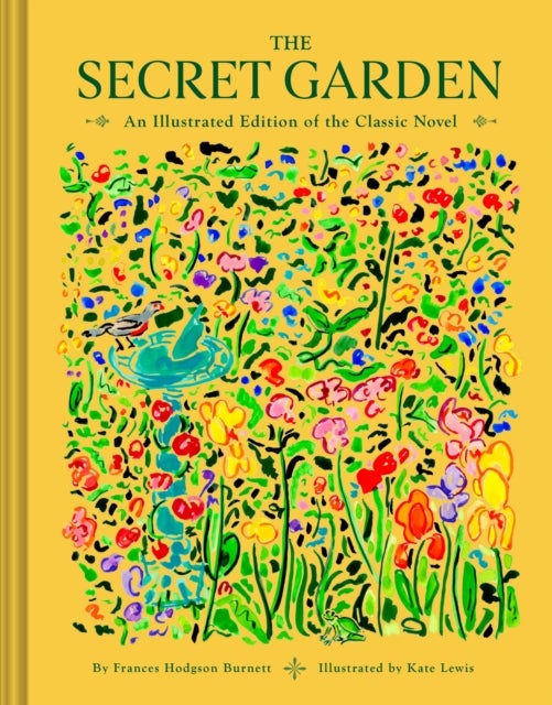 The Secret Garden - An Illustrated Edition of the Classic Novel