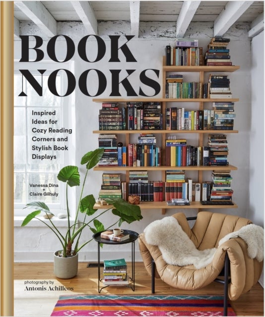 Book Nooks - Inspired Ideas for Cozy Reading Corners and Stylish Book Displays