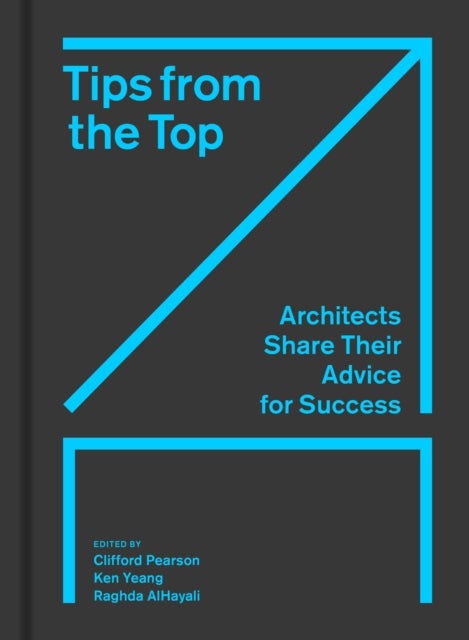 Tips from the Top - Architects Share Their Advice for Success