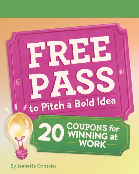 Free Pass to Pitch a Bold Idea - 20 Coupons for Winning at Work