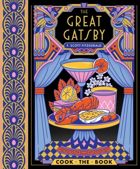 The Great Gatsby - The Complete Novel with 15 Recipes Inspired by the Roaring ’20s