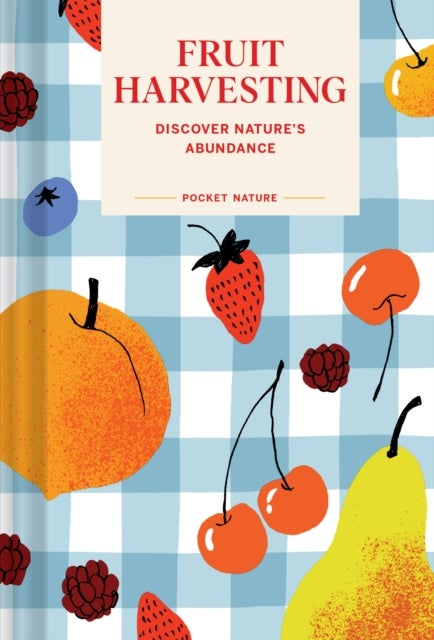 Pocket Nature: Fruit Harvesting - Discover Nature's Abundance