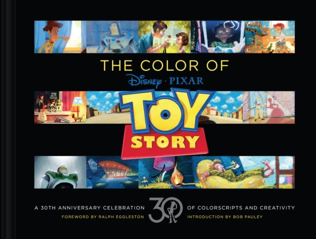 Disney/Pixar The Color of Toy Story - A 30th Anniversary Celebration of Colorscripts and Creativity