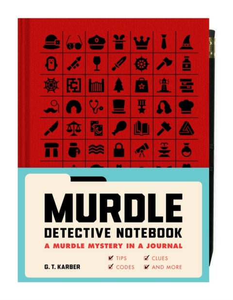 Murdle Detective Notebook - A Murdle Mystery in a Journal—with Tips, Codes, Clues, and More
