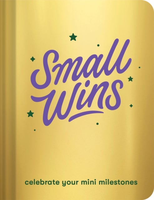 Small Wins - A Journal to Celebrate Your Mini Milestones