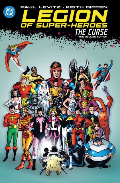 Legion of Super-Heroes: The Curse: The Deluxe Edition