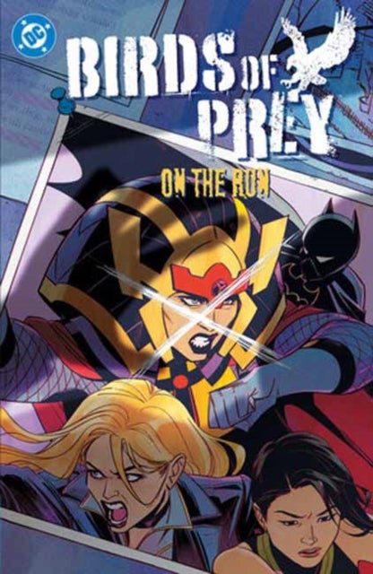 Birds of Prey Vol. 4: On the Run