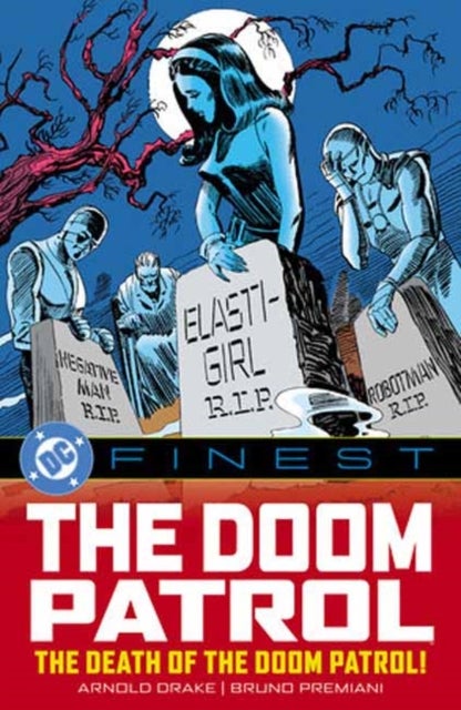 DC Finest: Doom Patrol: The Death of the Doom Patrol!