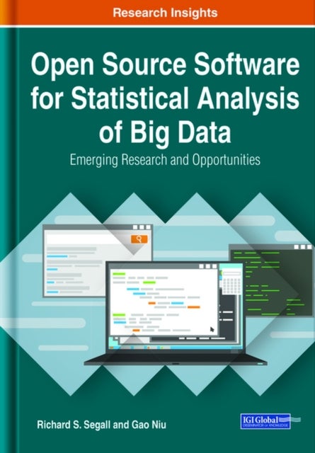 Open Source Software for Statistical Analysis of Big Data - Emerging Research and Opportunities