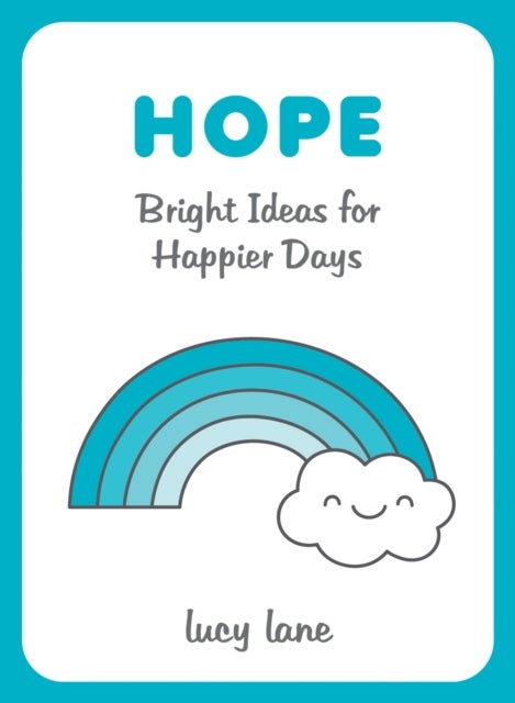 Hope - Bright Ideas for Happier Days