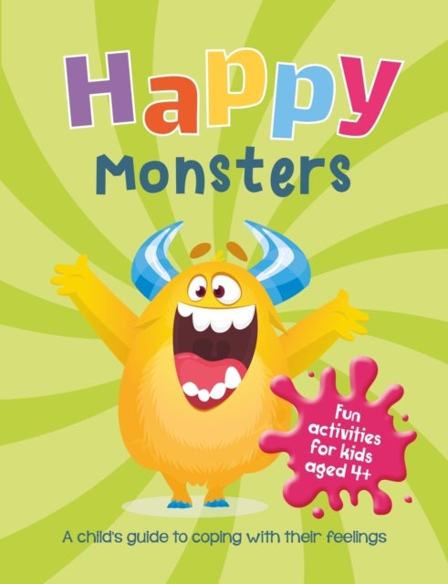 Happy Monsters - A Child's Guide to Coping With Their Feelings