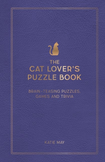 The Cat Lover's Puzzle Book - Brain-Teasing Puzzles, Games and Trivia