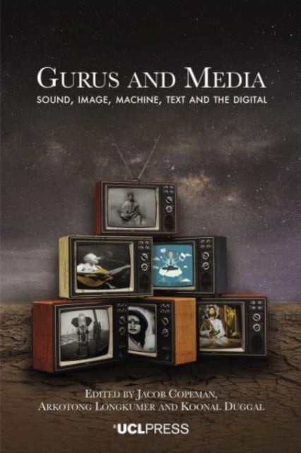 Gurus and Media - Sound, Image, Machine, Text and the Digital