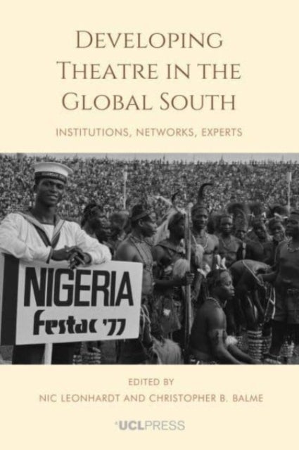 Developing Theatre in the Global South - Institutions, Networks, Experts