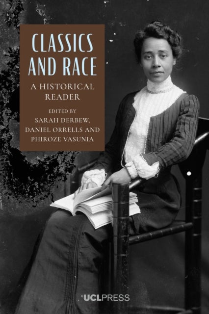 Classics and Race - A Historical Reader