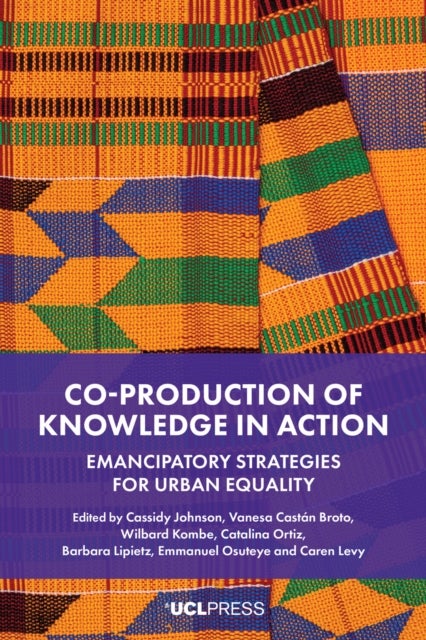 Co-production of Knowledge in Action - Emancipatory Strategies for Urban Equality